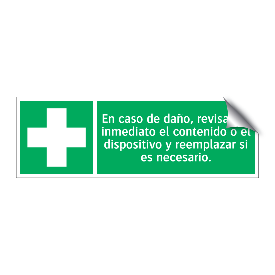 En caso de daño, revisar de inmediato el contenido o el dispositivo y reemplazar si es necesario.