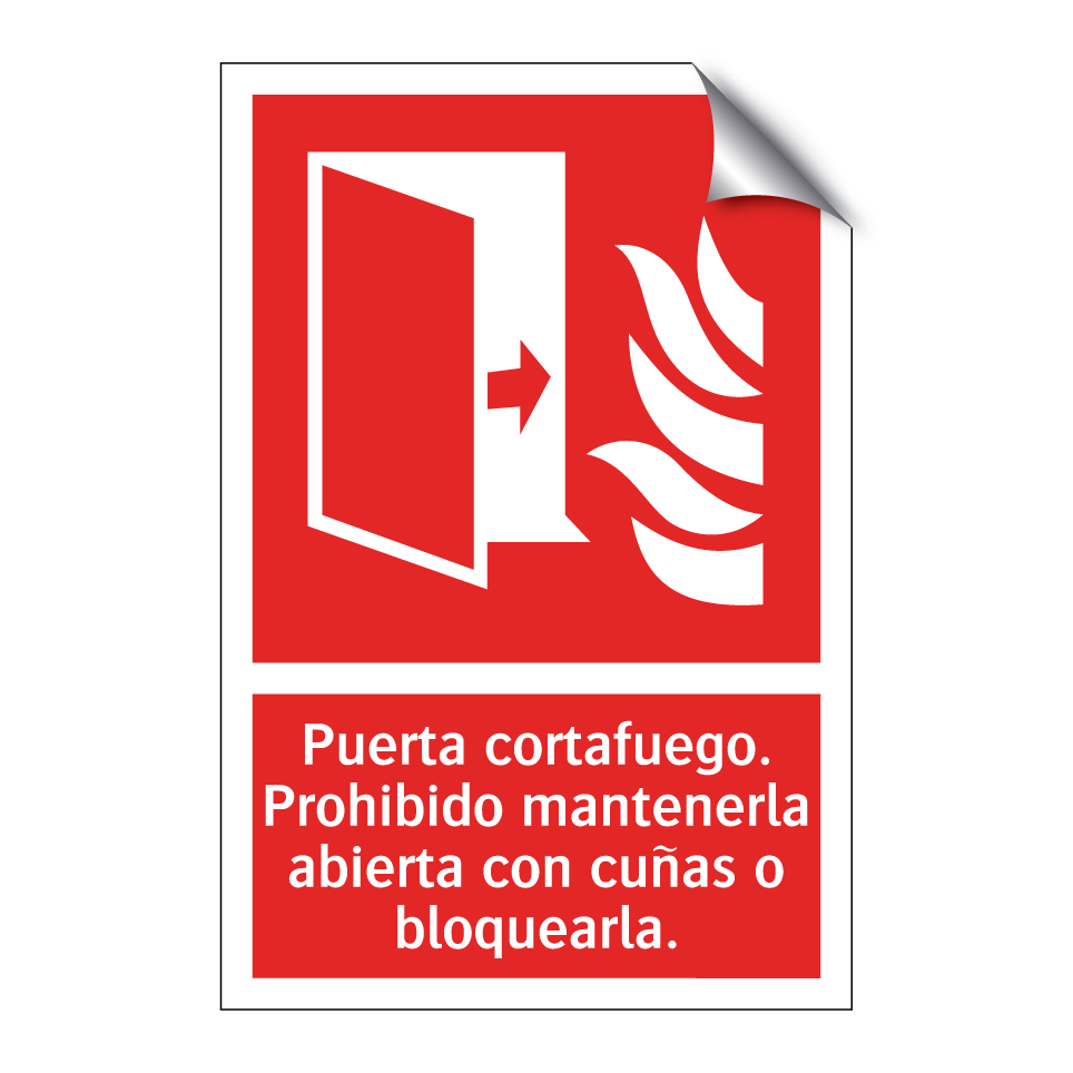 Puerta cortafuego. Prohibido mantenerla abierta con cuñas o bloquearla.