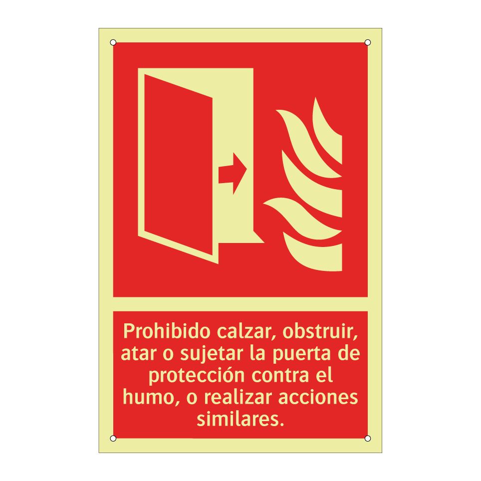 Prohibido calzar, obstruir, atar o sujetar la puerta de protección contra el humo, o realizar acciones similares.