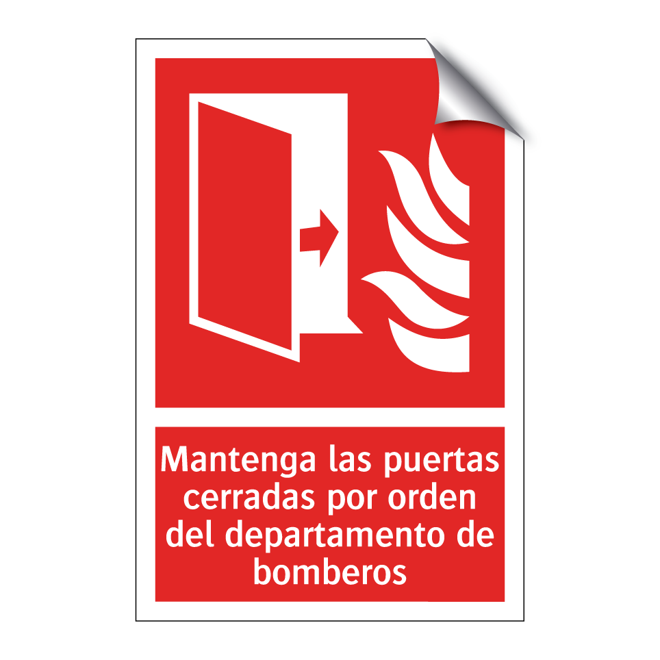 Mantenga las puertas cerradas por orden del departamento de bomberos