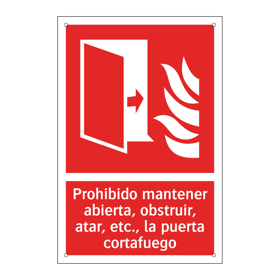 Prohibido mantener abierta, obstruir, atar, etc., la puerta cortafuego