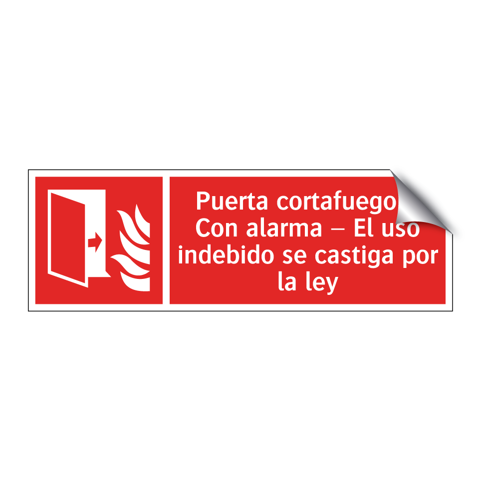 Puerta cortafuego – Con alarma – El uso indebido se castiga por la ley