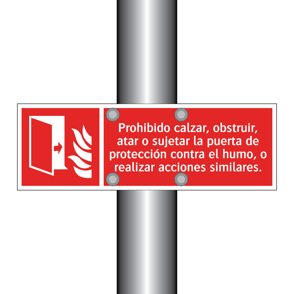 Prohibido calzar, obstruir, atar o sujetar la puerta de protección contra el humo, o realizar acciones similares.
