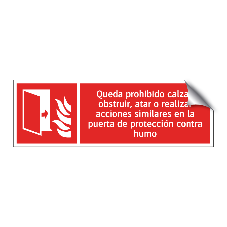 Queda prohibido calzar, obstruir, atar o realizar acciones similares en la puerta de protección contra humo