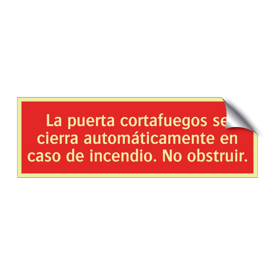 La puerta cortafuegos se cierra automáticamente en caso de incendio. No obstruir.