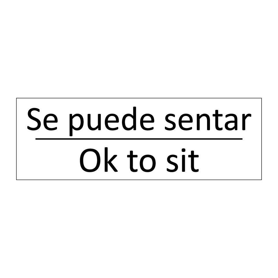 Se puede sentar - Ok to sit