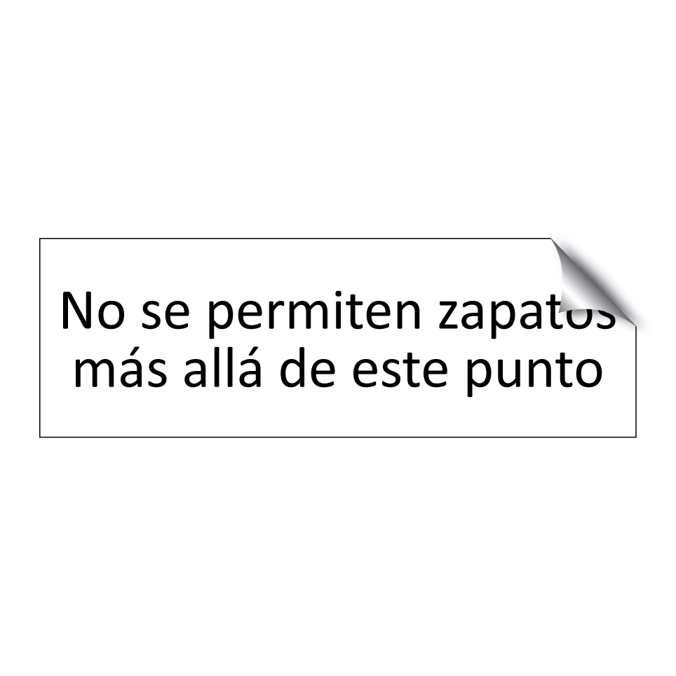 No se permiten zapatos más allá de este punto