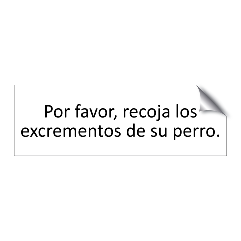 Por favor, recoja los excrementos de su perro.