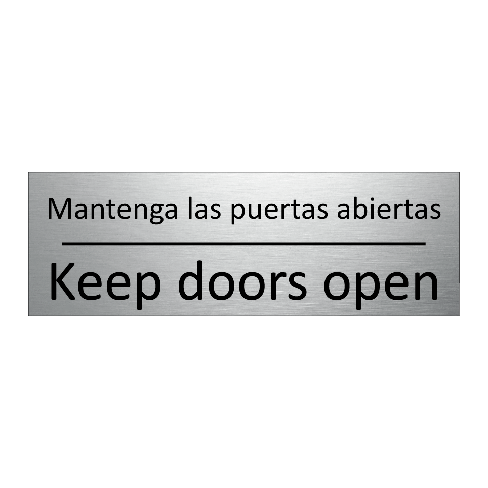 Mantenga las puertas abiertas - Keep doors open