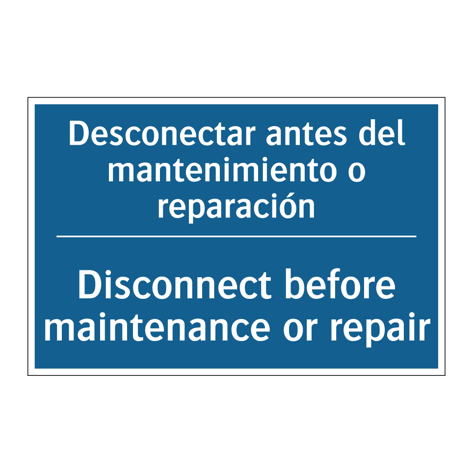 Desconectar antes del mantenimiento  /.../ - Disconnect before maintenance  /.../