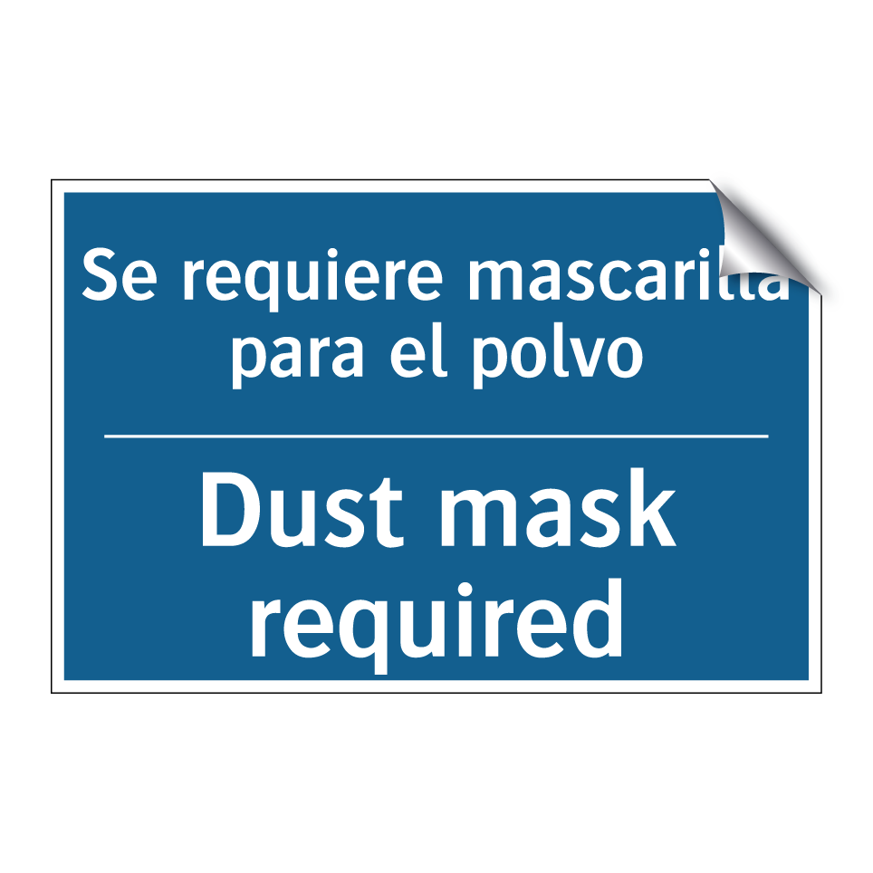 Se requiere mascarilla para el  /.../ - Dust mask required