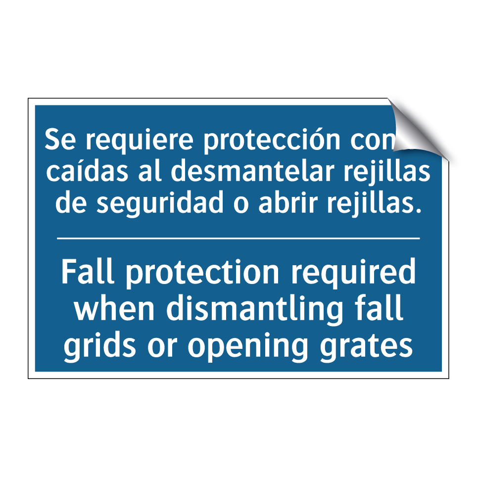 Se requiere protección contra  /.../ - Fall protection required when  /.../