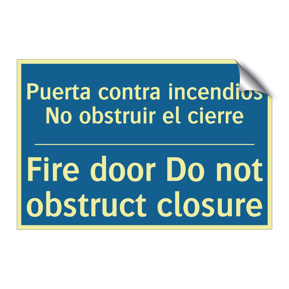 Puerta contra incendios No obstruir  /.../ - Fire door Do not obstruct closure /.../