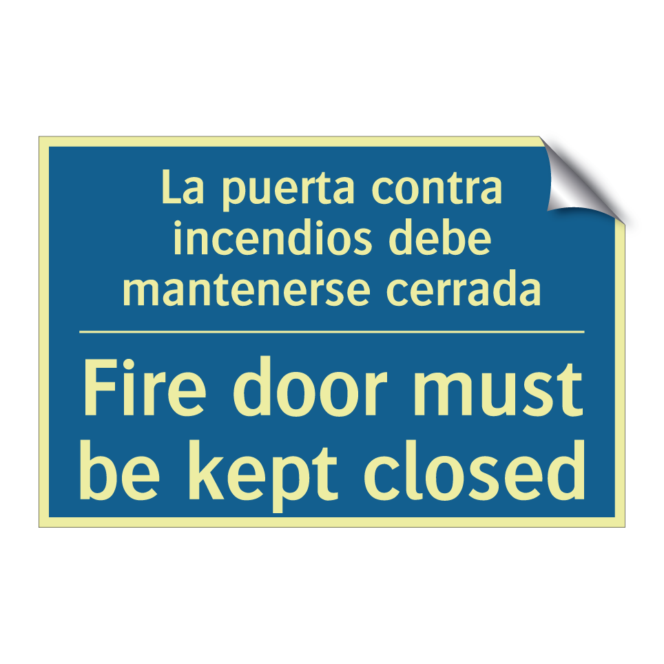 La puerta contra incendios debe  /.../ - Fire door must be kept closed