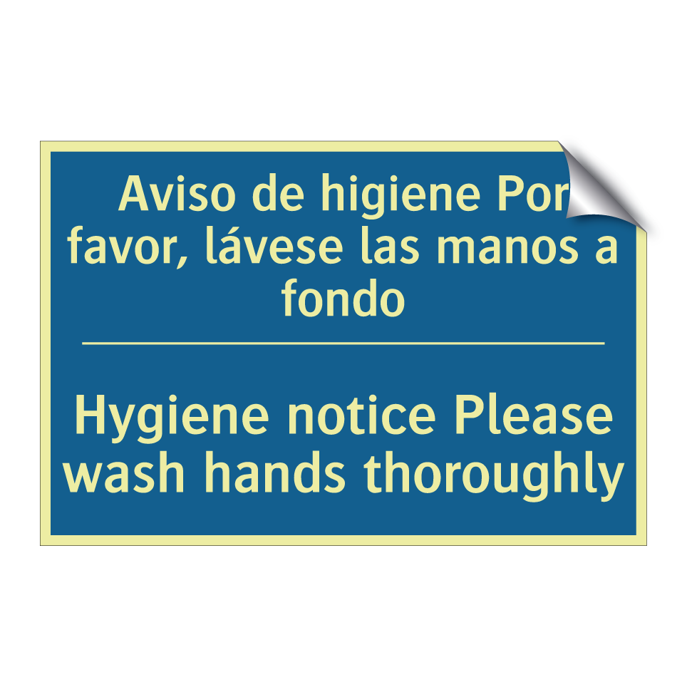 Aviso de higiene Por favor, lávese  /.../ - Hygiene notice Please wash hands  /.../