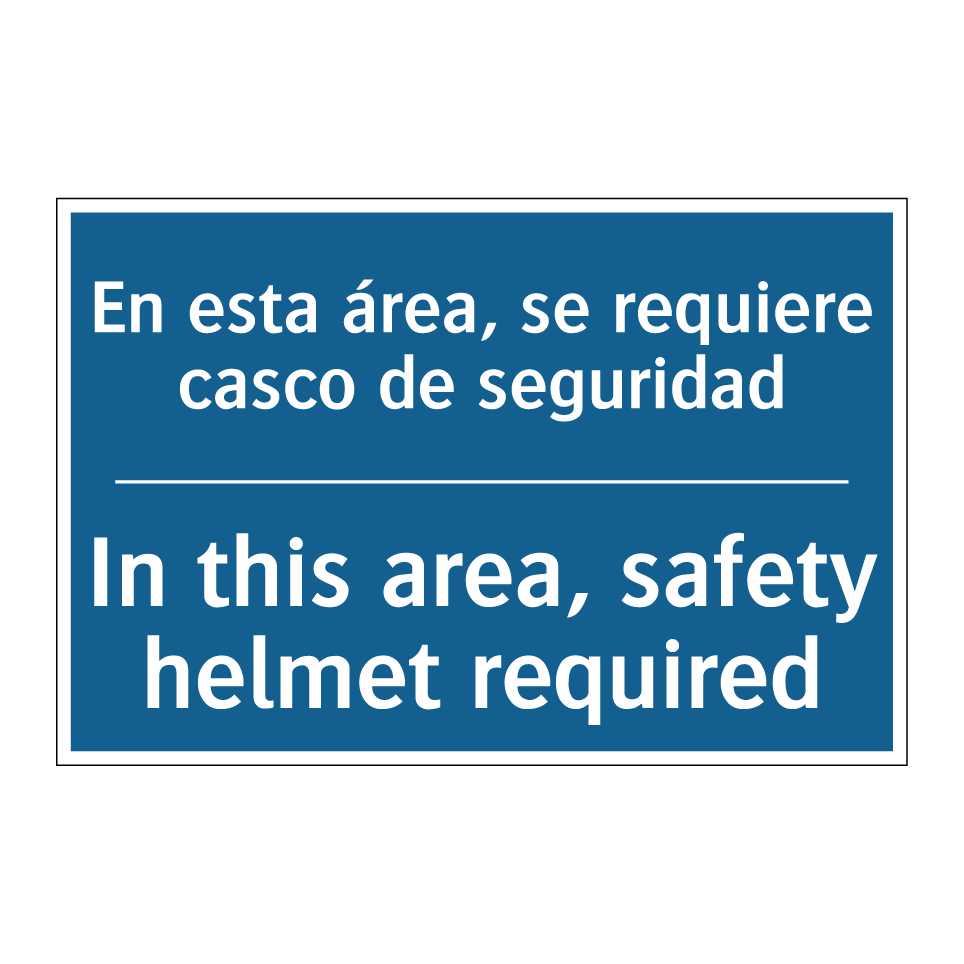 En esta área, se requiere casco  /.../ - In this area, safety helmet required /.../