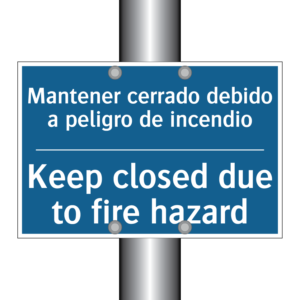 Mantener cerrado debido a peligro  /.../ - Keep closed due to fire hazard
