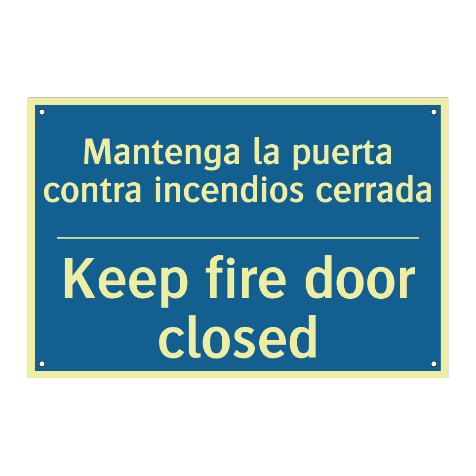 Mantenga la puerta contra incendios  /.../ - Keep fire door closed