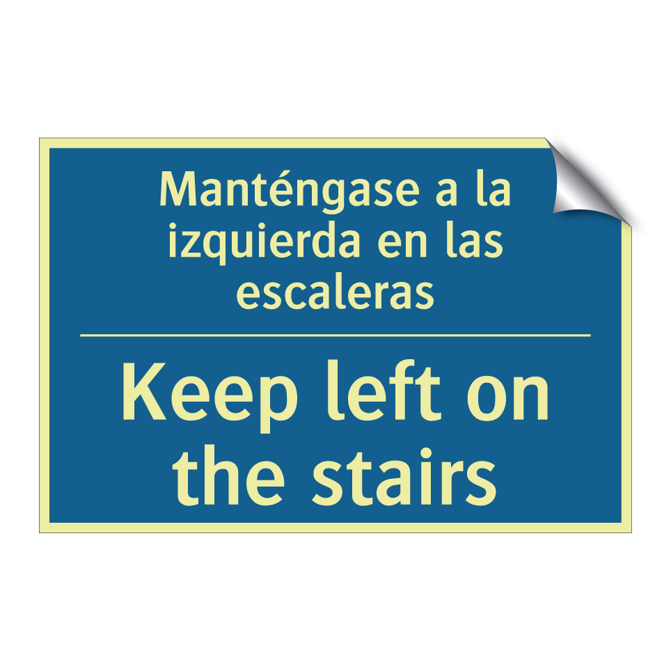 Manténgase a la izquierda en las  /.../ - Keep left on the stairs