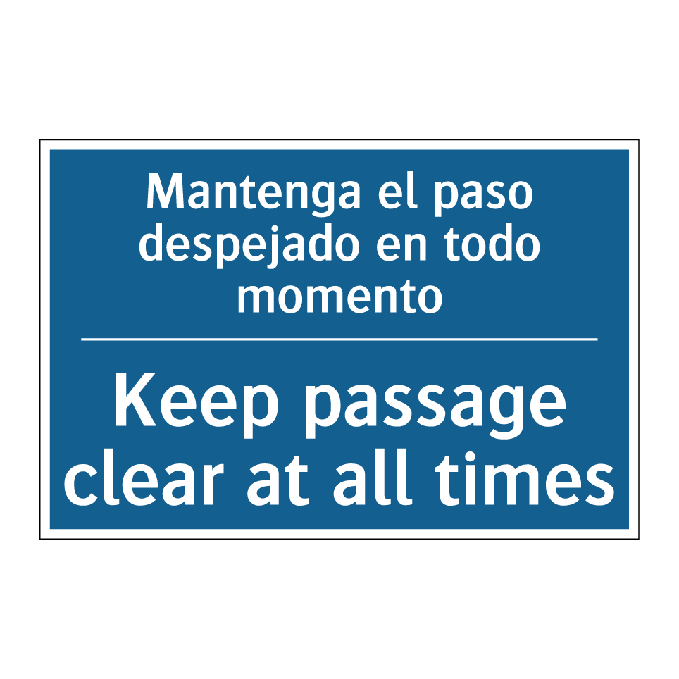 Mantenga el paso despejado en  /.../ - Keep passage clear at all times /.../
