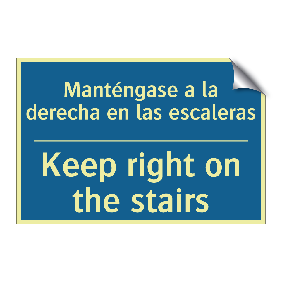 Manténgase a la derecha en las  /.../ - Keep right on the stairs
