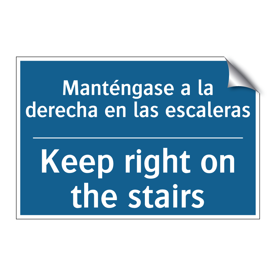 Manténgase a la derecha en las  /.../ - Keep right on the stairs