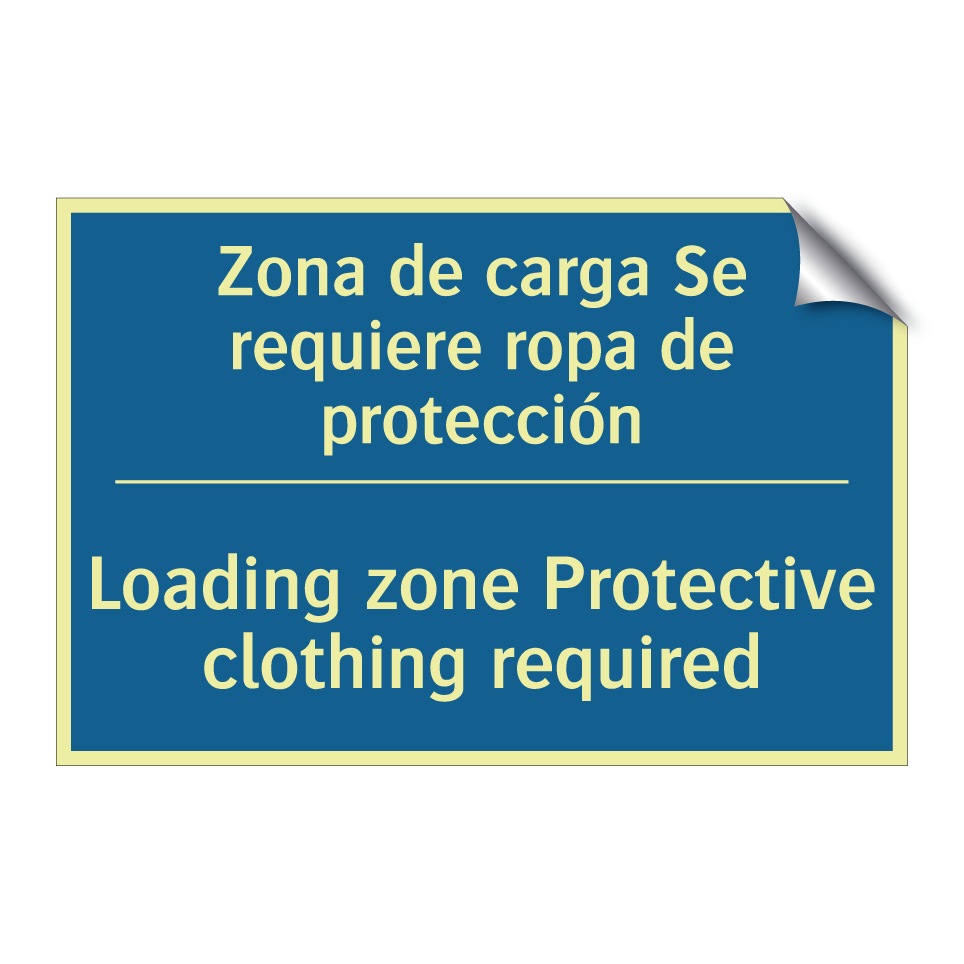 Zona de carga Se requiere ropa  /.../ - Loading zone Protective clothing  /.../
