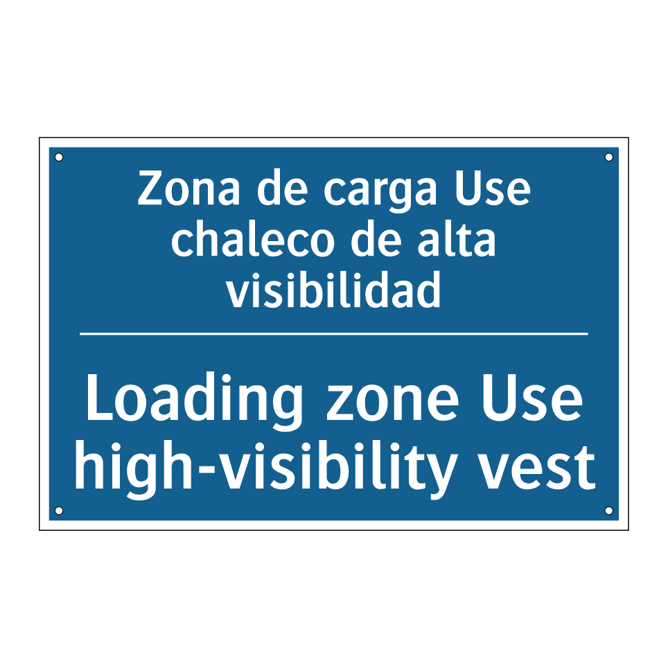 Zona de carga Use chaleco de alta  /.../ - Loading zone Use high-visibility  /.../