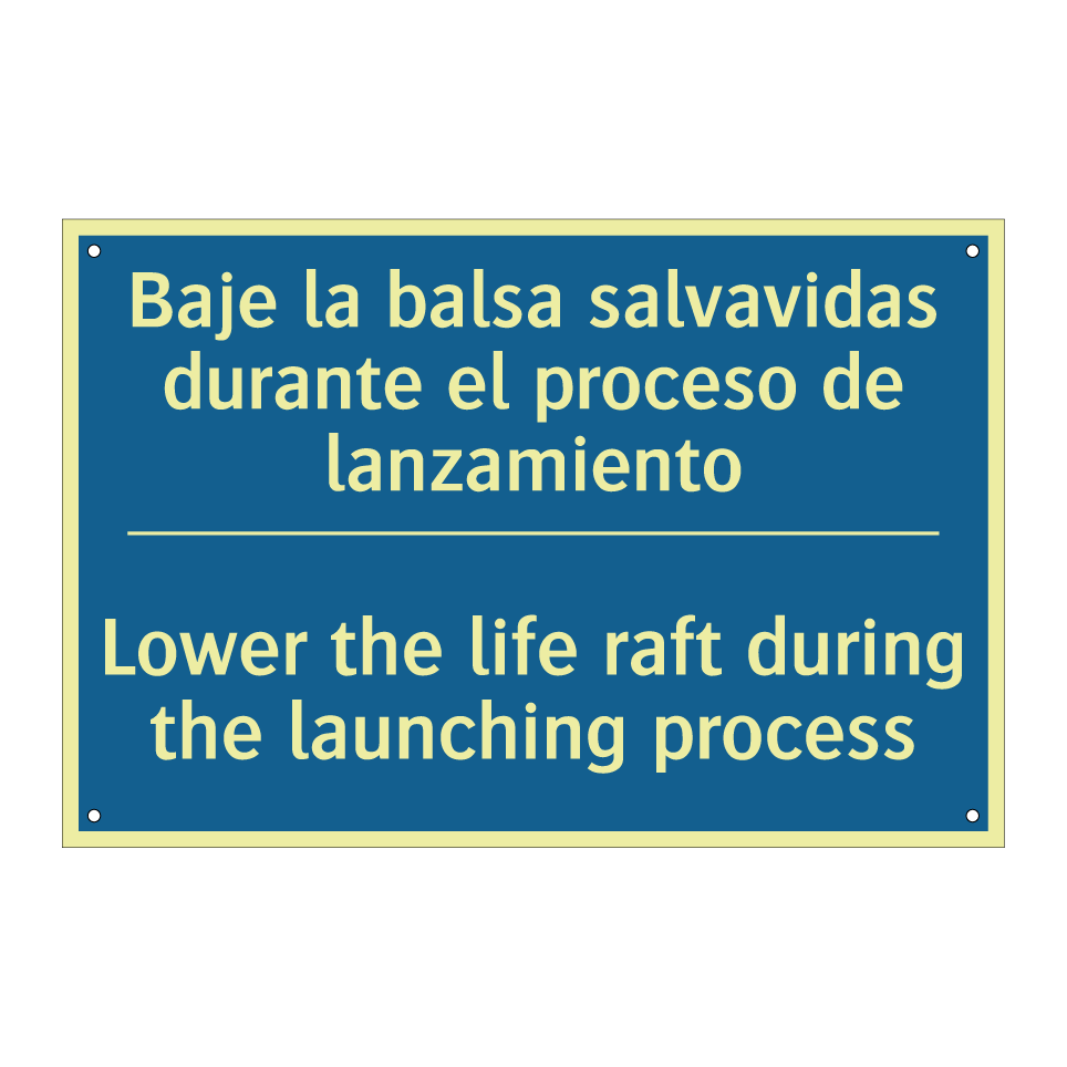 Baje la balsa salvavidas durante  /.../ - Lower the life raft during the  /.../