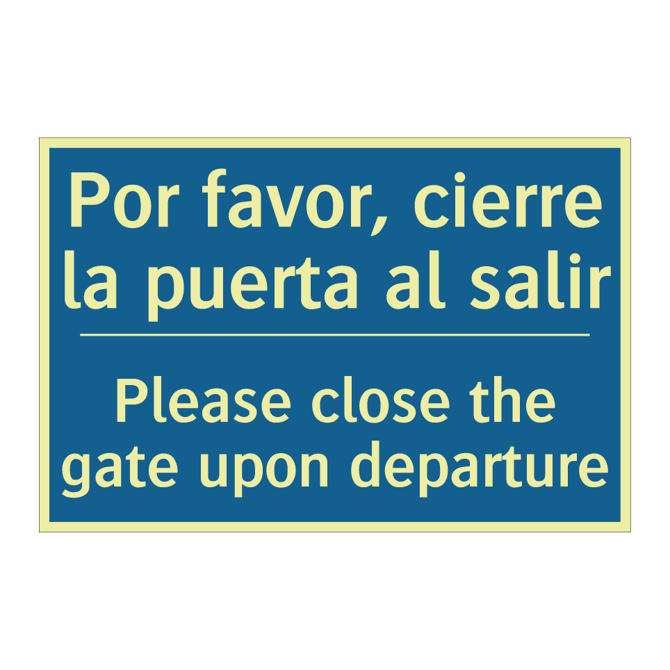 Por favor, cierre la puerta al  /.../ - Please close the gate upon departure /.../