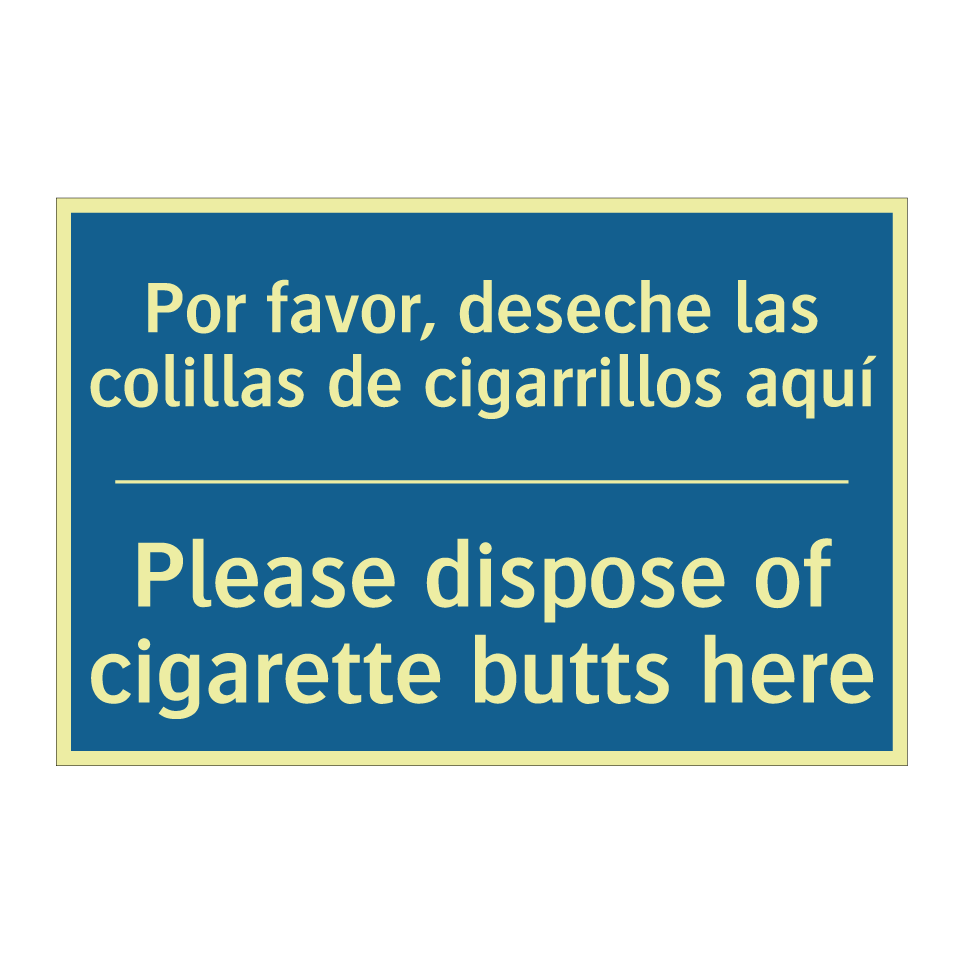 Por favor, deseche las colillas  /.../ - Please dispose of cigarette butts  /.../