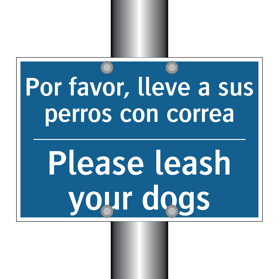 Por favor, lleve a sus perros  /.../ - Please leash your dogs