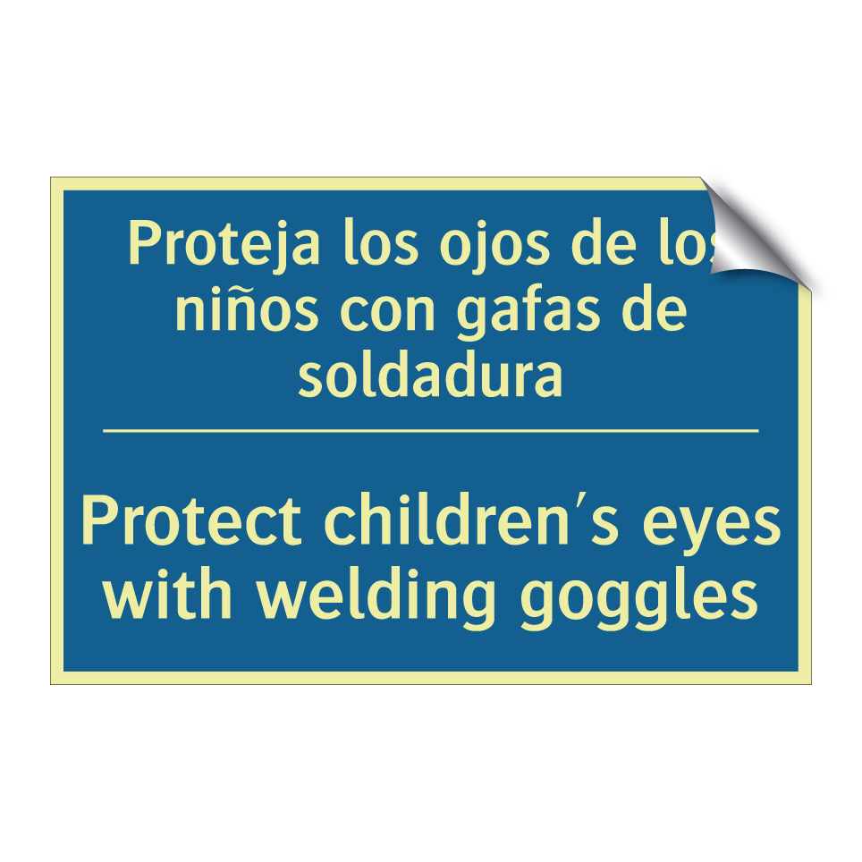 Proteja los ojos de los niños  /.../ - Protect children's eyes with welding  /.../