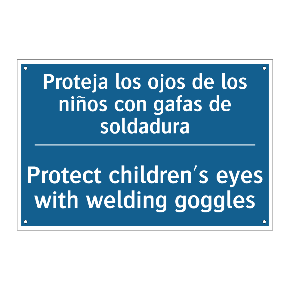 Proteja los ojos de los niños  /.../ - Protect children's eyes with welding  /.../