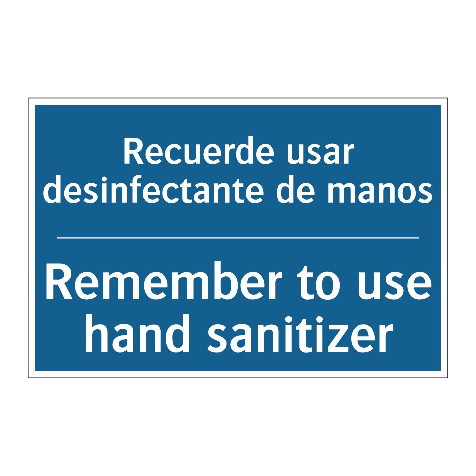 Recuerde usar desinfectante de  /.../ - Remember to use hand sanitizer