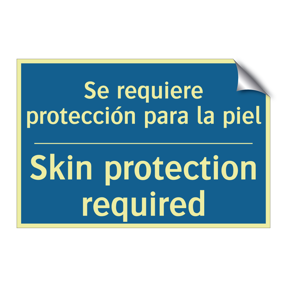 Se requiere protección para la  /.../ - Skin protection required