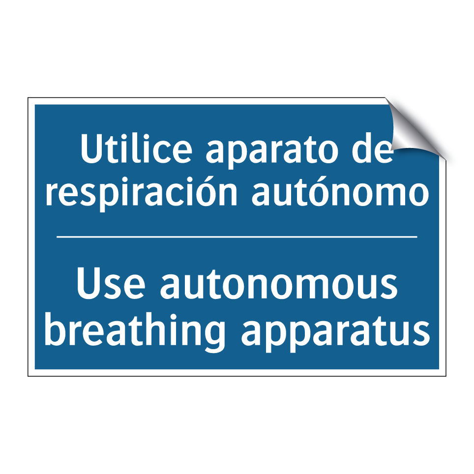 Utilice aparato de respiración  /.../ - Use autonomous breathing apparatus /.../