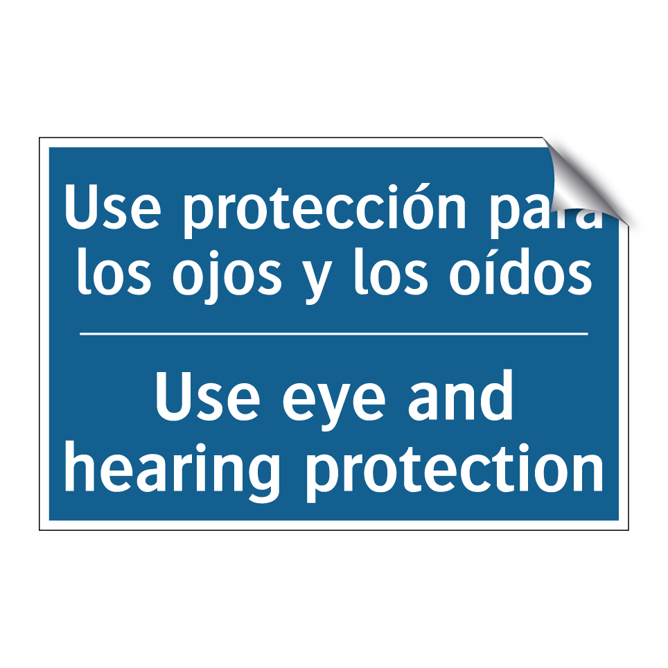 Use protección para los ojos y  /.../ - Use eye and hearing protection