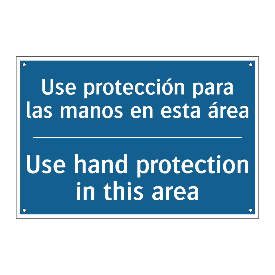 Use protección para las manos  /.../ - Use hand protection in this area /.../