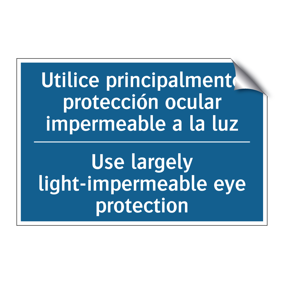Utilice principalmente protección  /.../ - Use largely light-impermeable  /.../