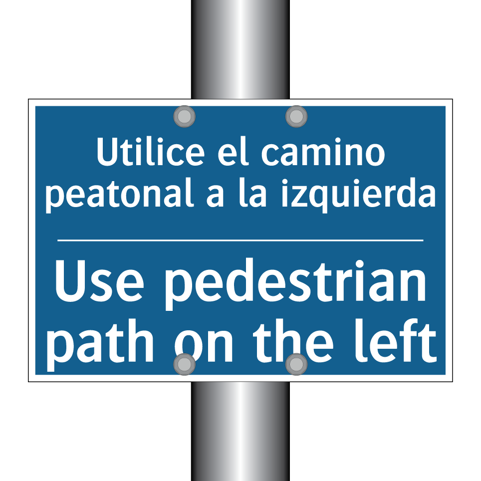 Utilice el camino peatonal a la  /.../ - Use pedestrian path on the left /.../