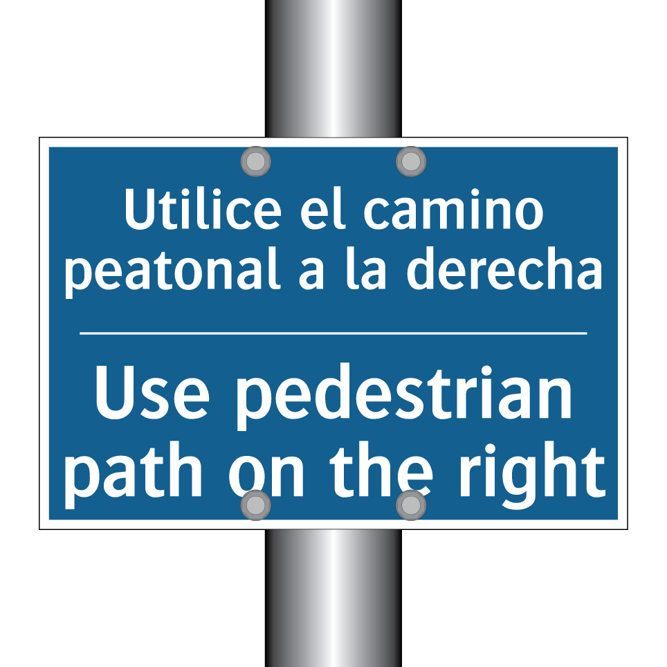 Utilice el camino peatonal a la  /.../ - Use pedestrian path on the right /.../