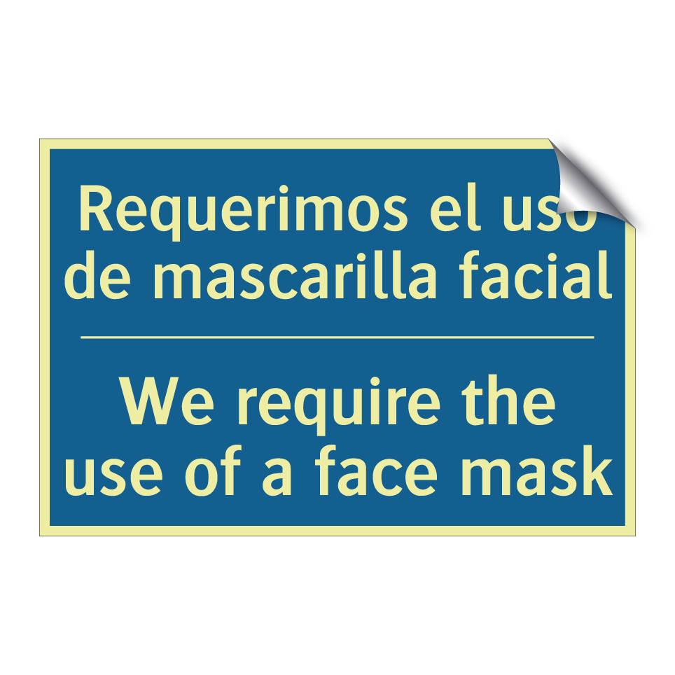 Requerimos el uso de mascarilla  /.../ - We require the use of a face mask /.../