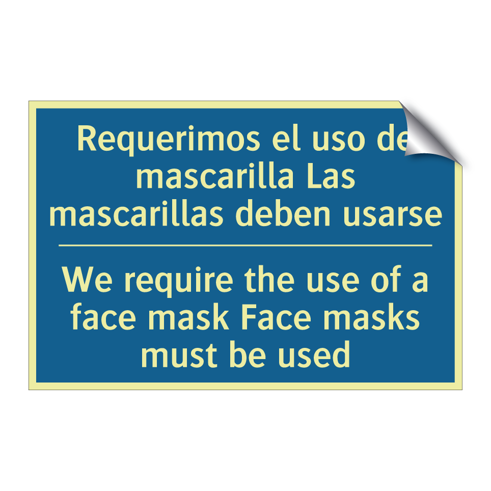 Requerimos el uso de mascarilla  /.../ - We require the use of a face mask  /.../
