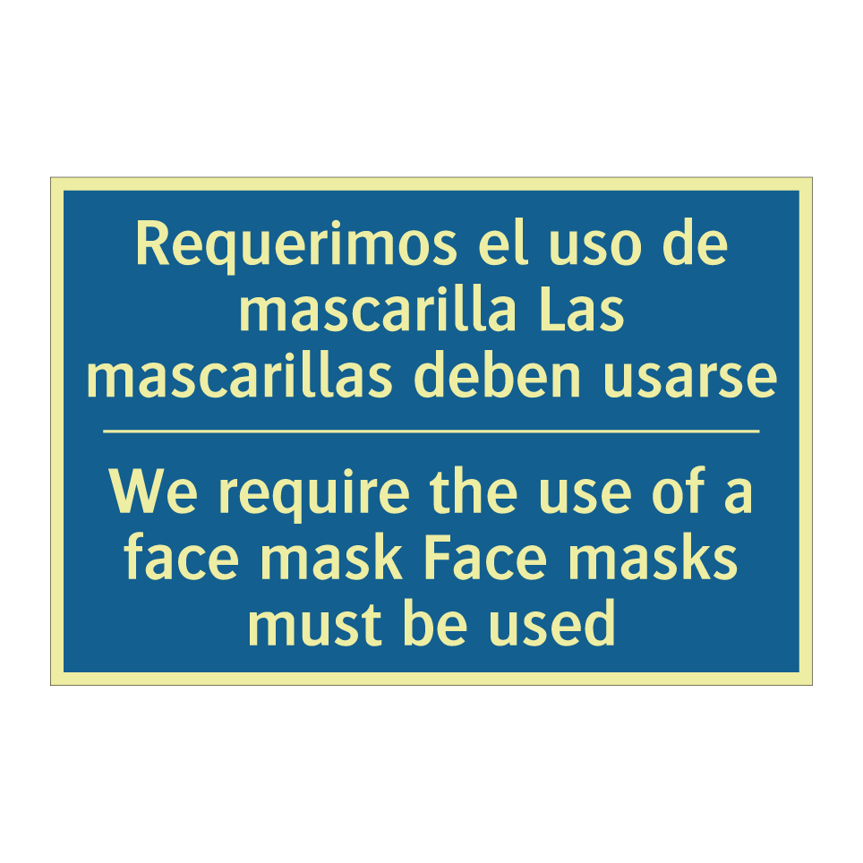 Requerimos el uso de mascarilla  /.../ - We require the use of a face mask  /.../