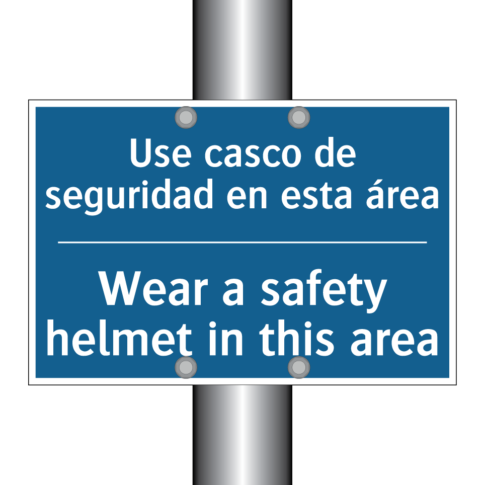 Use casco de seguridad en esta  /.../ - Wear a safety helmet in this area /.../