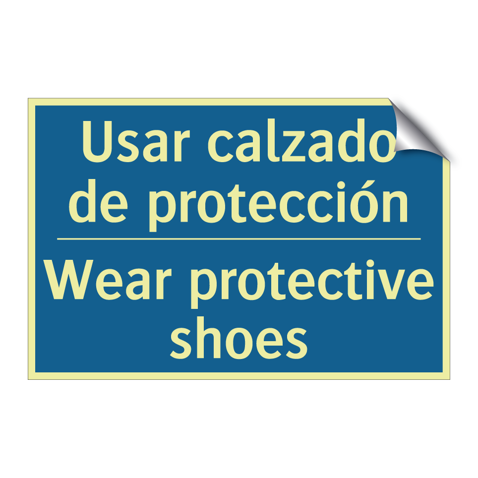 Usar calzado de protección - Wear protective shoes