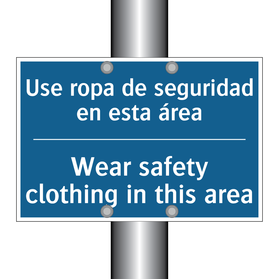 Use ropa de seguridad en esta  /.../ - Wear safety clothing in this area /.../