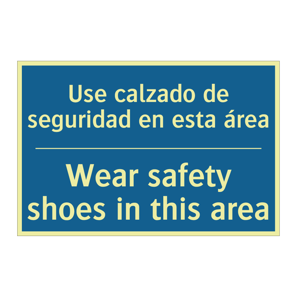Use calzado de seguridad en esta  /.../ - Wear safety shoes in this area