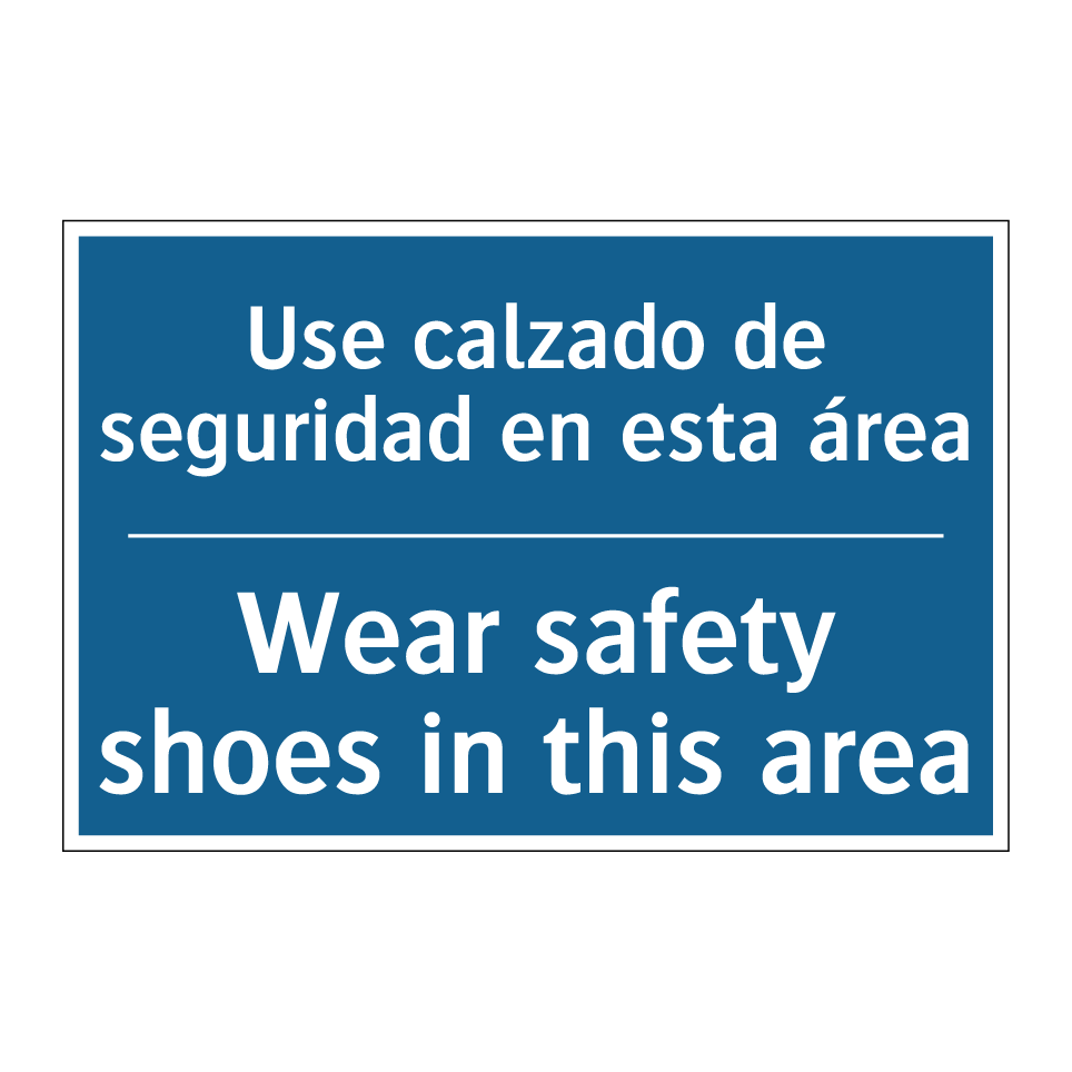 Use calzado de seguridad en esta  /.../ - Wear safety shoes in this area
